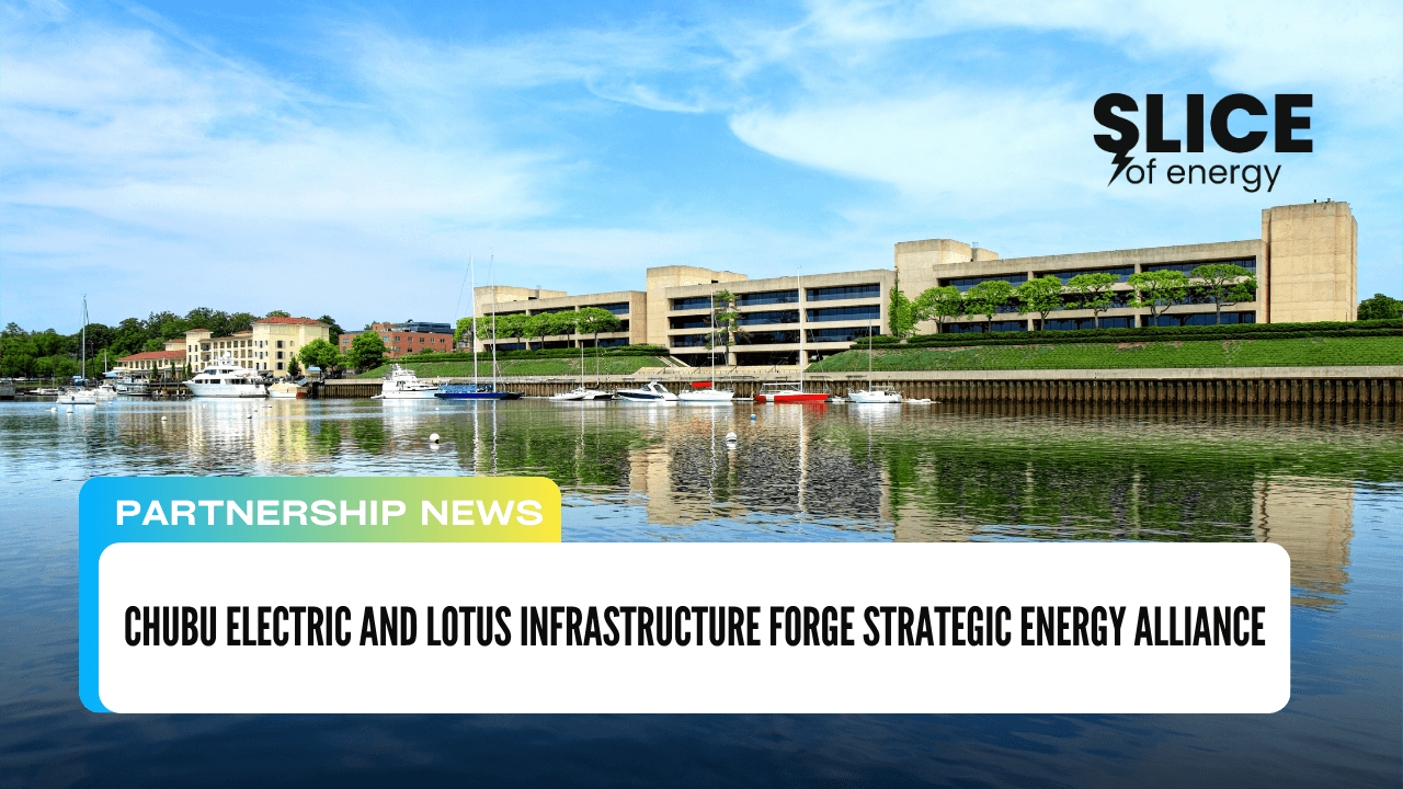 Chubu Electric and Lotus Infrastructure Forge Strategic Energy Alliance
