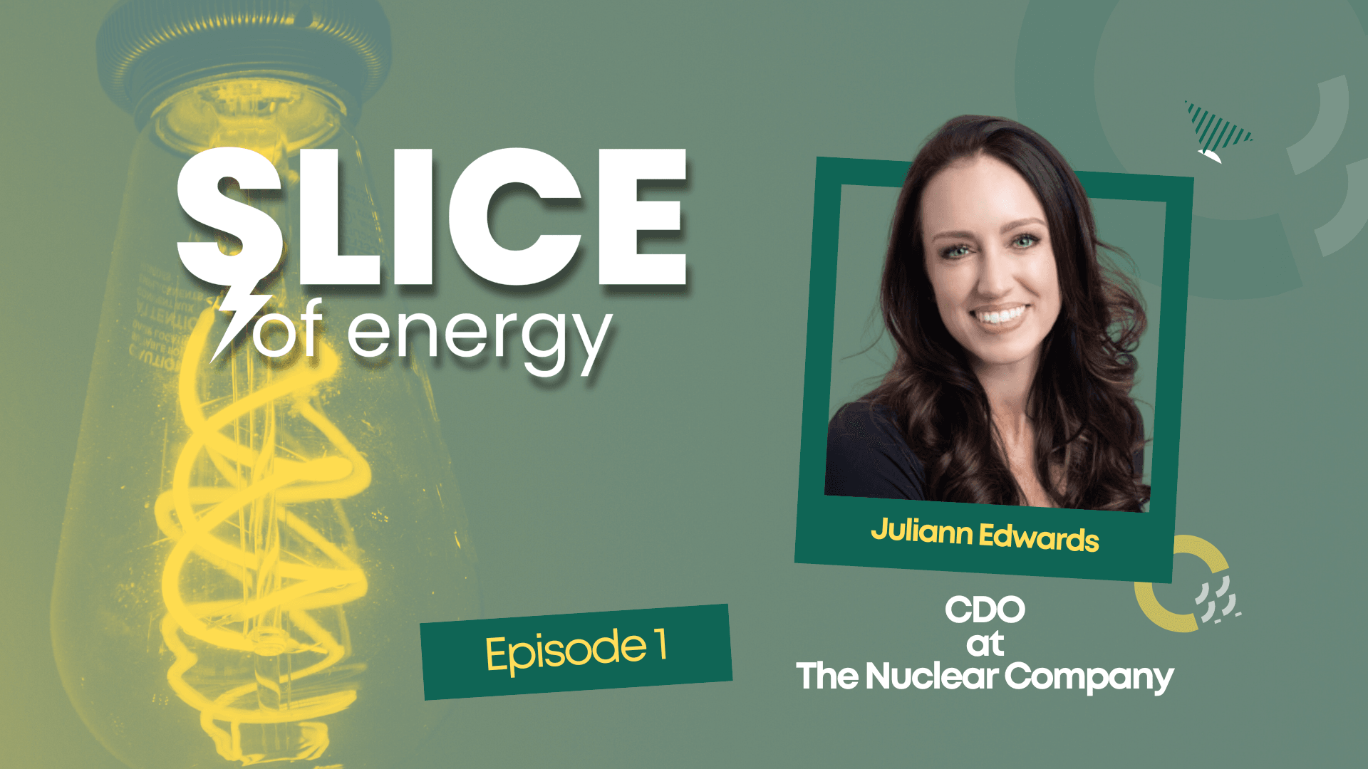 #1 - Juliann Edwards, Chief Development Officer at The Nuclear Company - cover image