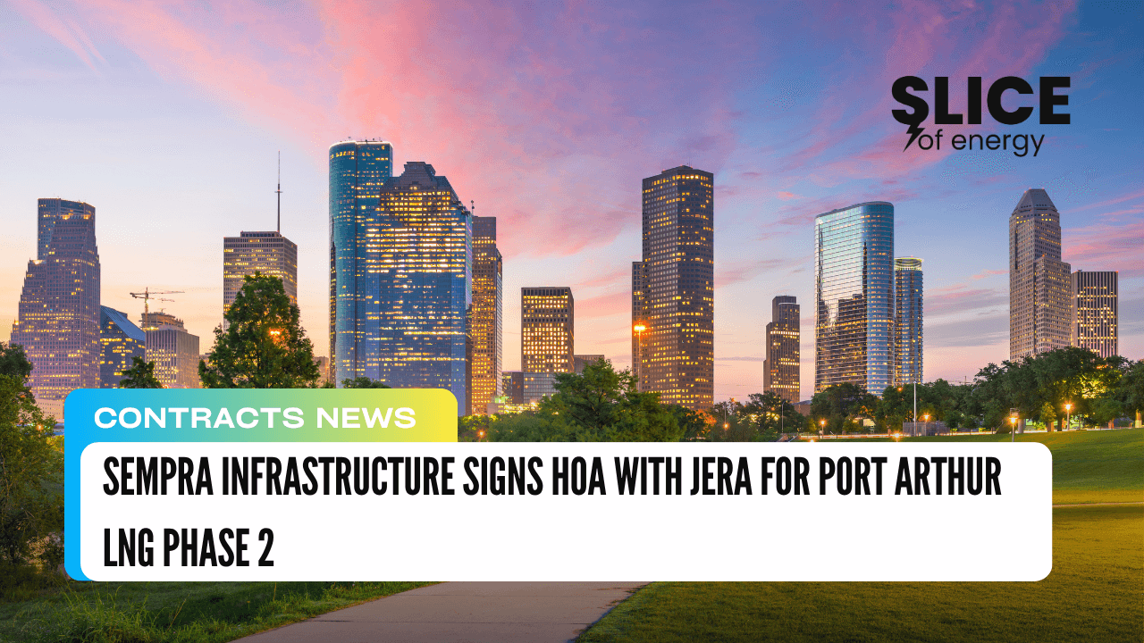 Sempra Infrastructure Signs HOA with JERA for Port Arthur LNG Phase 2
